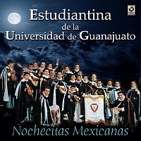 Estudiantina de la Universidad de Guanajuato – Nochesitas Mexicanas