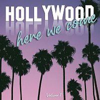 Různí interpreti – Hollywood Here We Come, Vol. 01