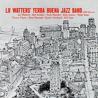 Lu Watters' Yerba Buena Jazz Band – 1942 Series