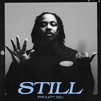 STILL (Five & A F*** You) [Deluxe]