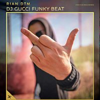 Rian DTM – DJ Gucci Funky Beat
