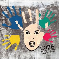 Kora – Ping Pong Male Wolnosci
