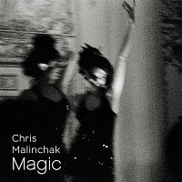 Chris Malinchak – Magic