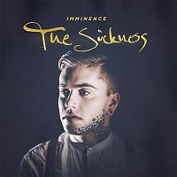 Imminence – The Sickness