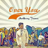 Anthony Touma – Over You