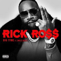 Rick Ross, Swizz Beatz – BIG TYME