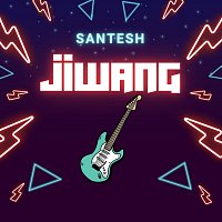 Santesh – Jiwang
