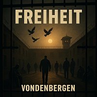 VONDENBERGEN, Haps – Freiheit