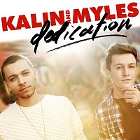 Kalin And Myles – Dedication