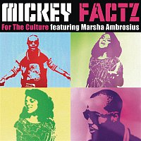 Mickey Factz, Marsha Ambrosius – For The Culture