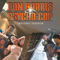 Don Harris - Psycho Cop – 08: Triaden-Terror
