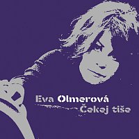 Eva Olmerová – Čekej tiše