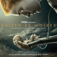 Marc Streitenfeld & Ben Frost – Raised by Wolves: Season 1 (Soundtrack from the HBO Max Original Series)