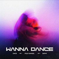 CMC$, Felix Samuel & Baphi – Wanna Dance