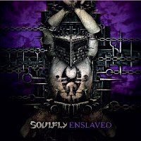 Soulfly – Enslaved (Special Edition)