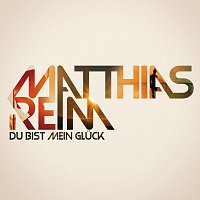 Matthias Reim – Du Bist Mein Gluck