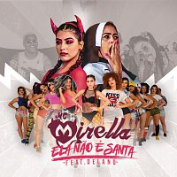 MC Mirella, Delano – Ela Nao É Santa