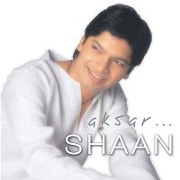 Shaan – Aksar...