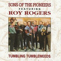 Sons Of The Pioneers, Roy Rogers – Tumbling Tumbleweeds