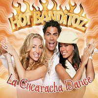 Hot Banditoz – La Cucaracha Dance