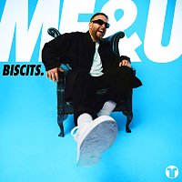 Biscits – Me & U