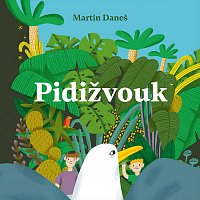 Přední strana obalu CD Daneš: Pidižvouk