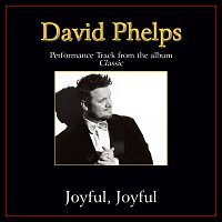 David Phelps – Joyful, Joyful [Performance Tracks]