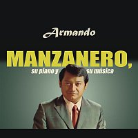 Armando Manzanero – Armando Manzanero, Su Piano y Su Música