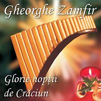 Gheorghe Zamfir – Glorie nop?ii de Crăciun