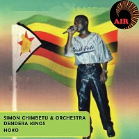 Simon Chimbetu, Orchestra  Dendera Kings – Hoko