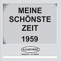 Přední strana obalu CD Titel: Meine schonste Zeit 1959 - Artist: Various Artists