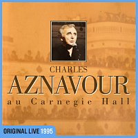 Charles Aznavour – Au Carnegie Hall [Live / 1995]