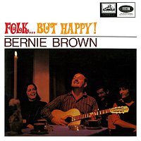 Bernie Brown – Folk… But Happy!