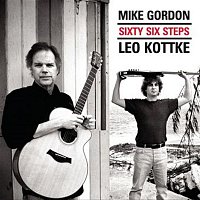 Leo Kottke & Mike Gordon – Sixty Six Steps