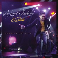 El Bebeto – No Logré Olvidarte [En Vivo Desde El Lunario/Norteno]