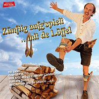 Zunftig aufg'spielt mit de Loffel