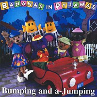 Bananas In Pyjamas – Bumping And A-Jumping