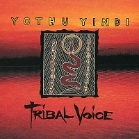 Yothu Yindi – Tribal Voice