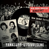 New Jordal Swingers – Fanklubb - utgivelsene [Remastered]