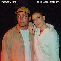 Bosse, LEA – Nur noch ein Lied