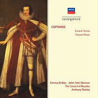Emma Kirkby, John York Skinner, The Consort of Musicke, Anthony Rooley – Coprario: Funeral Teares; Consort Music