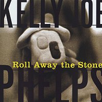 Kelly Joe Phelps – Roll Away The Stone