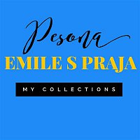 Emile S. Praja – Pesona My Collections