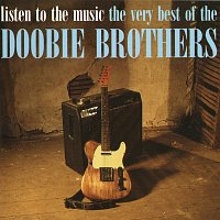 Doobie Brothers – Listen to the Music -The Very Best of the Doobie Brothers