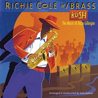Richie Cole – Kush: The Music Of Dizzy Gillespie