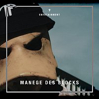 Entetainment – MANEGE DES BLOCKS