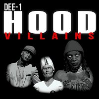 Dee-1 – Hood Villains