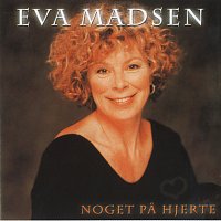 Eva Madsen – Noget Pa Hjerte