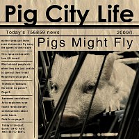 Pigs Might Fly – Pig City Life