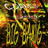 Cornello and Technostein – Big Bang